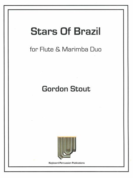 Stars of Brazil : For Flute and Marimba Duo.