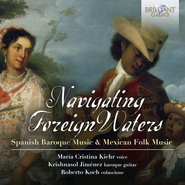 Navigating Foreign Waters : Spanish Baroque Music and Mexican Folk Music.
