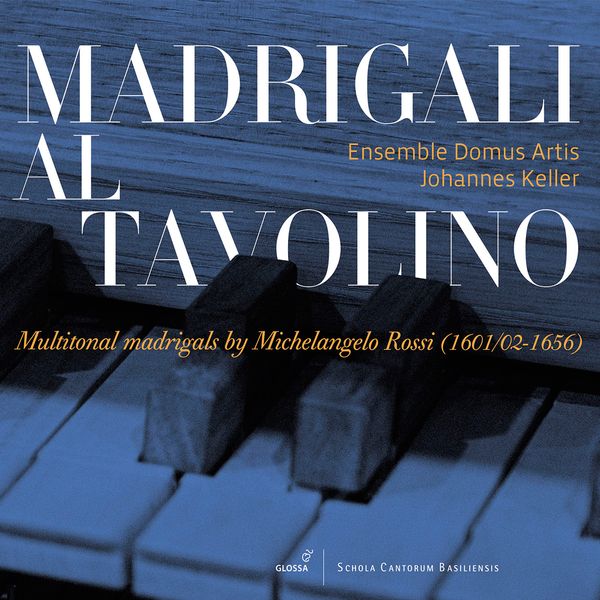 Madrigali Al Tavolino : Multitonal Madrigals.