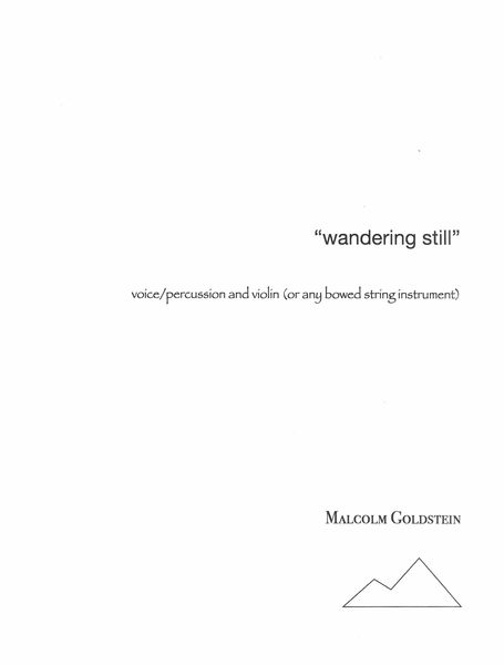 Wandering Still : For Voice/Percussion and Violin (Or Any Bowed String Instrument).