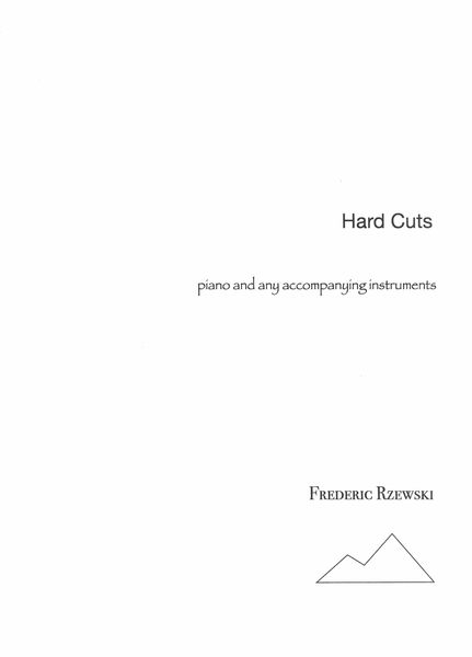 Hard Cuts : For Piano and Any Accompanying Instruments (2011).