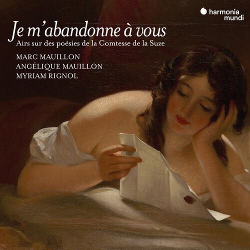 Je M'abandonne A Vous : Airs Sur Des Poesies De La Comtesse De La Suze.