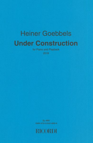 Under Construction : For Piano and Playback (2018).