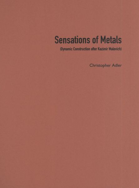 Sensations of Metals (Dynamic Construction After Kazimir Malevich) : For Violin and Percussion.