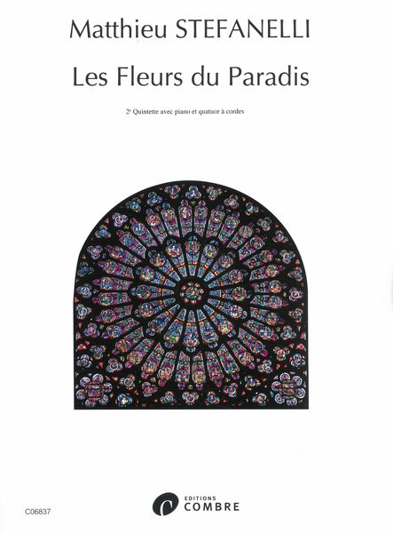 Fleurs Du Paradis : 2e Quintette Pour Piano et Quautor De Cordes (2019-2020).