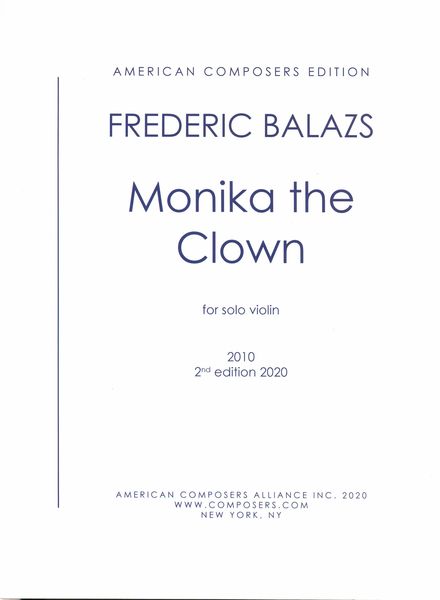 Monika The Clown : For Solo Violin (2010, 2nd Edition 2020).