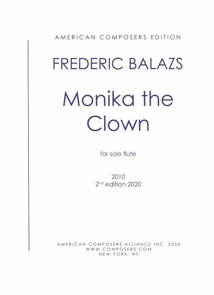 Monika The Clown : For Solo Flute (2010, 2nd Edition 2020).