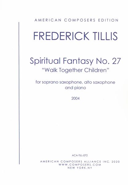 Spiritual Fantasy No. 27 (Walk Together Children) : For Soprano Saxophone, Alto Saxophone and Piano.