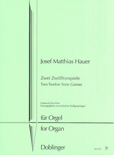 Zwei Zwölftonspiele = Two Twelve-Tone Games : Für Orgel / edited by Wolfgang Kogert.