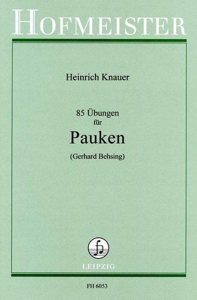 85 Übungen : Für Pauken = 85 Exercises For Timpani.