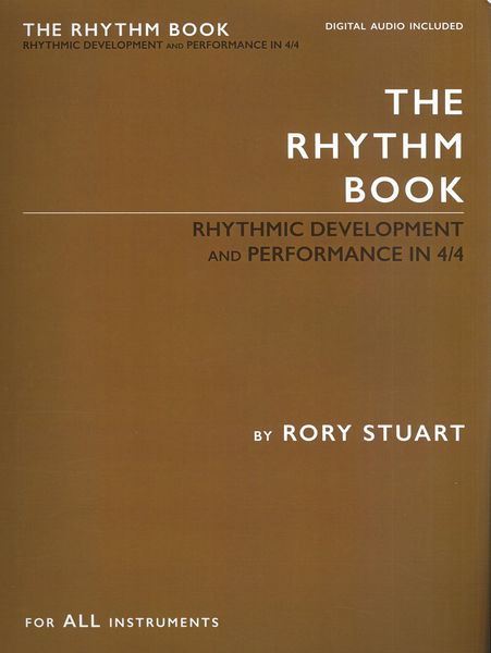 Rhythm Book : Rhythmic Development and Performance In 4/4.