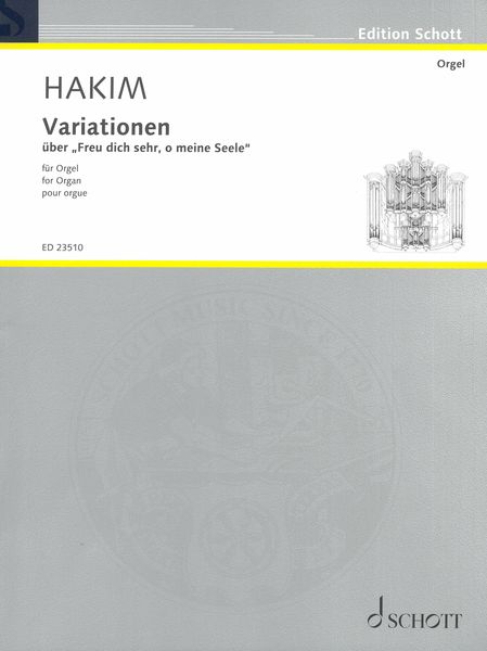 Variations On Freu Dich Sehr, O Meine Seele : For Organ.