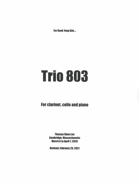 Trio 803 : For Clarinet, Cello and Piano (2020).