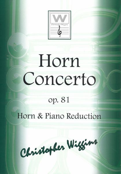 Horn Concerto, Op. 81 - reduction For Horn and Piano.