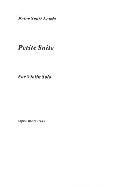 Petite Suite : For Violin Solo (2007).