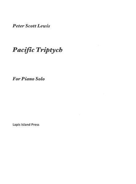 Pacific Triptych : For Piano Solo (2019).