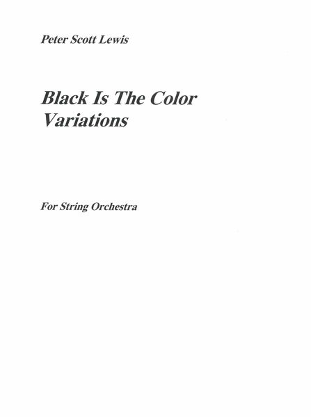 Black Is The Color Variations : For String Orchestra.