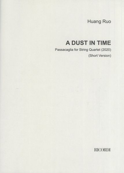 A Dust In Time : Passacaglia For String Quartet (Short Version) (2020).