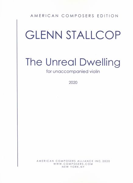 Unreal Dwelling : For Unaccompanied Violin (2020).