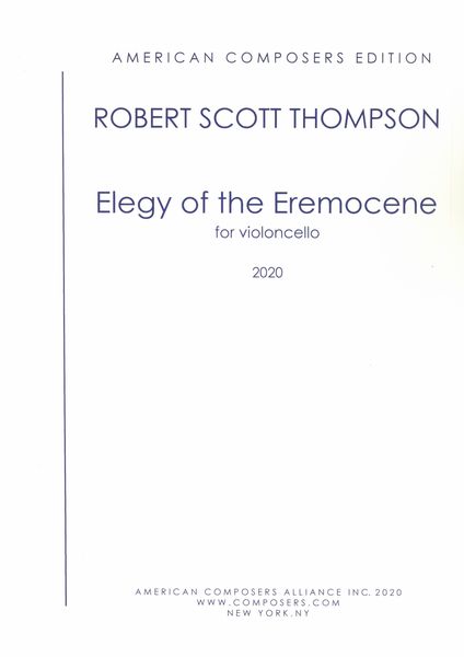 Elegy of The Eremocene : For Violoncello (2020).