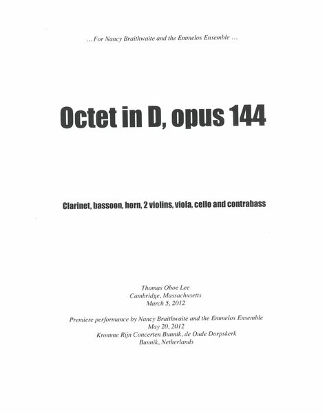 Octet In D, Op. 144 : For Clarinet, Bassoon, Horn, 2 Violins, Viola, Cello and Contrabass (2012).