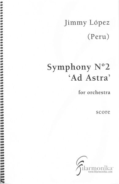 Symphony No. 2 - Ad Astra : For Orchestra (2019).
