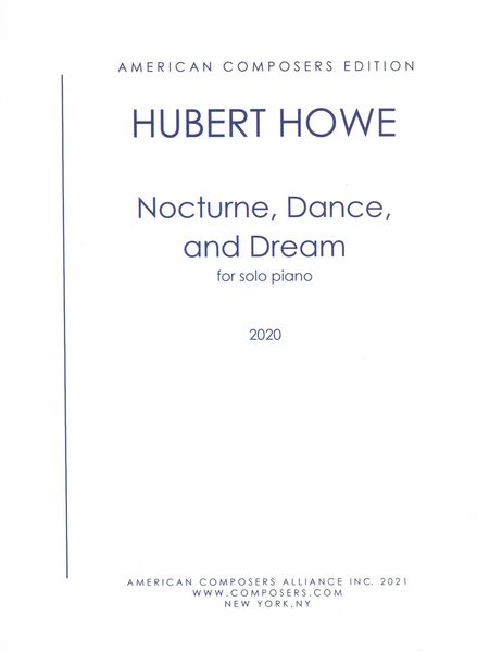 Nocturne, Dance and Dream : For Solo Piano (2020).