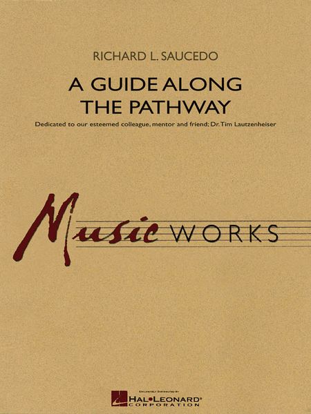 Guide Along The Pathway : For Concert Band.