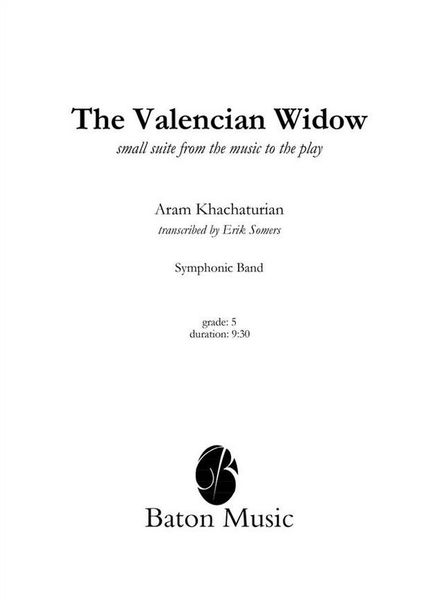 Valencian Widow - Small Suite : For Symphonic Band / arr. by Eric Somers.