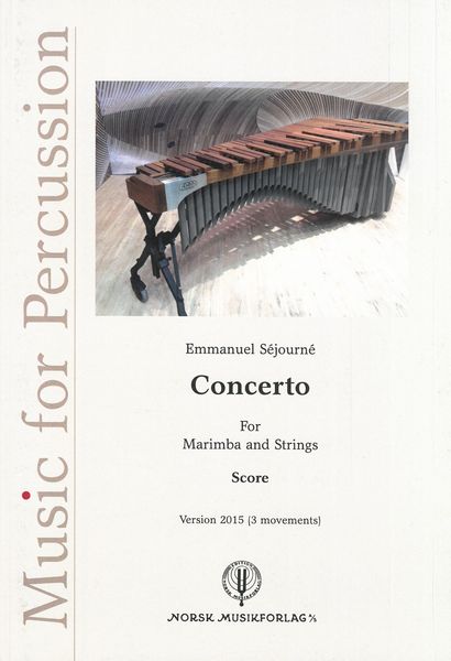 Concerto : For Marimba and Strings (Version 2015 - 3 Movements).