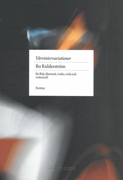 Vårvintervariationer : For Flute, Clarinet, Violin, Viola and Cello (2020).