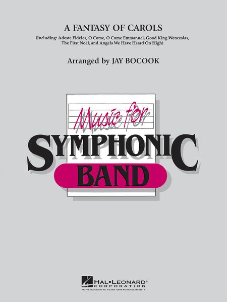 Fantasy of Carols : For Concert Band / arranged by Jay Bocook.