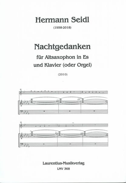 Nachtgedanken : Für Altsaxophon In Es und Klavier (Oder Orgel) (2010).