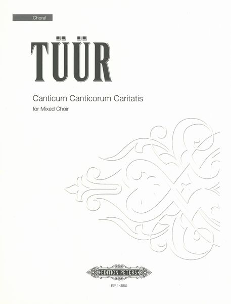 Canticum Canticorum Caritatis : For Mixed Choir (2020).