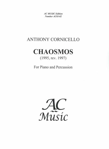 Chaosmos : For Piano and Percussion (1995, Rev. 1997).