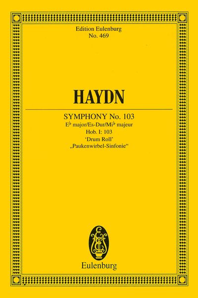 Symphony No. 103 In E Flat Major (Drum Roll), Hob. I:103.