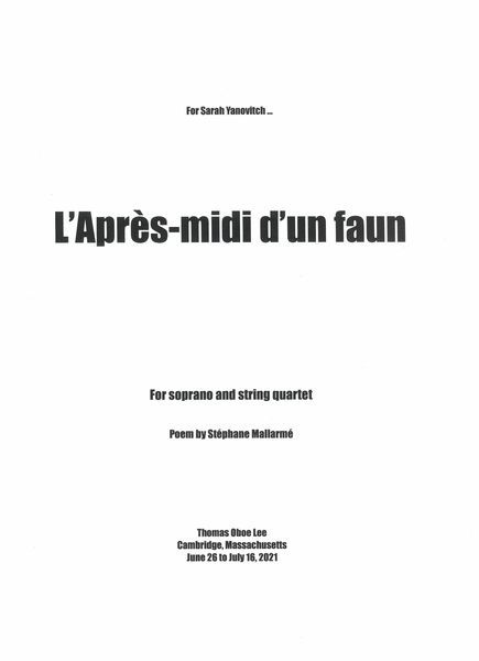 L' Après-Midi d'Un Faun : For Soprano and String Quartet (2021) [Download].