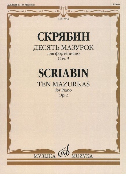 Ten Mazurkas, Op. 3 : For Piano.