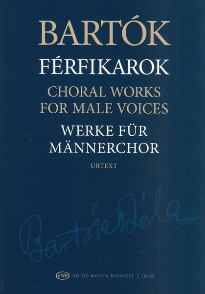 Choral Works For Male Voices / edited by Miklos Szabo.