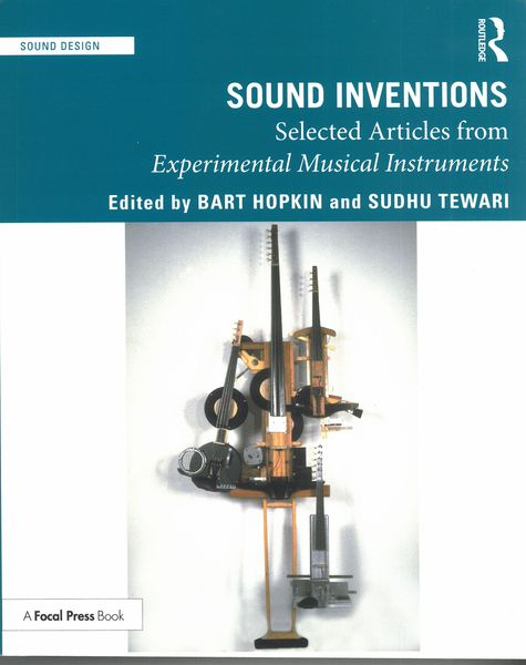 Sound Inventions : Selected Articles From Experimental Musical Instruments.