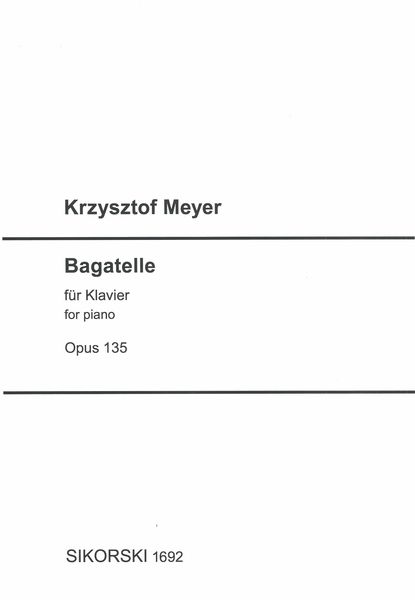 Bagatelle, Op. 135 : For Piano.