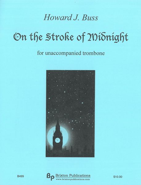 On The Stroke of Midnight : For Unaccompanied Trombone.