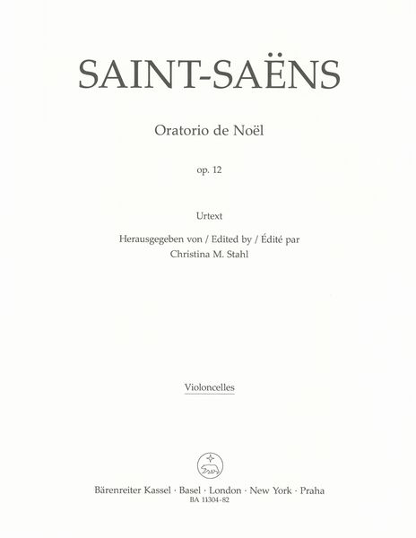 Oratorio De Noël Op. 12 / edited by Christina M. Stahl.