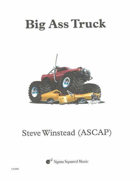 Big Ass Truck : For Low Woodwind Trio.