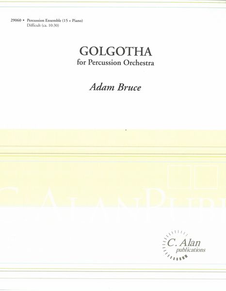 Golgotha : For Percussion Orchestra.