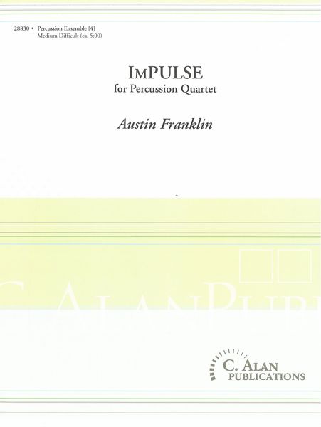 Impulse : For Percussion Quartet.