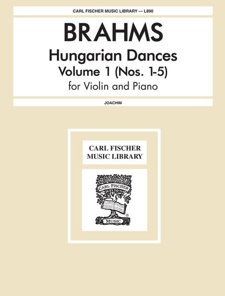 Hungarian Dances, Vol. 1 (1-5) : For Violin & Piano / arranged by Joseph Joachim.