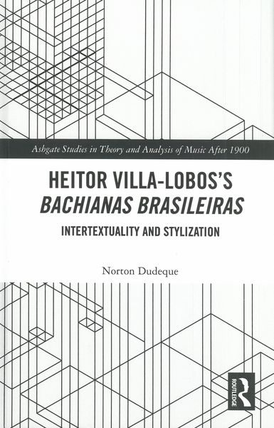 Heitor Villa-Lobos’S Bachianas Brasileiras : Intertextuality and Stylization.