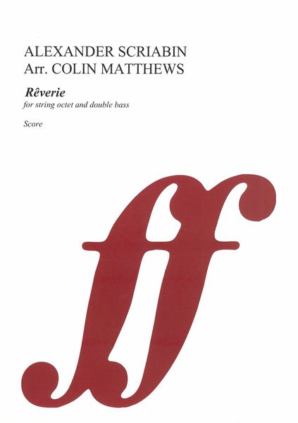 Reverie : For String Octet and Double Bass / arranged by by Colin Matthews (2018).