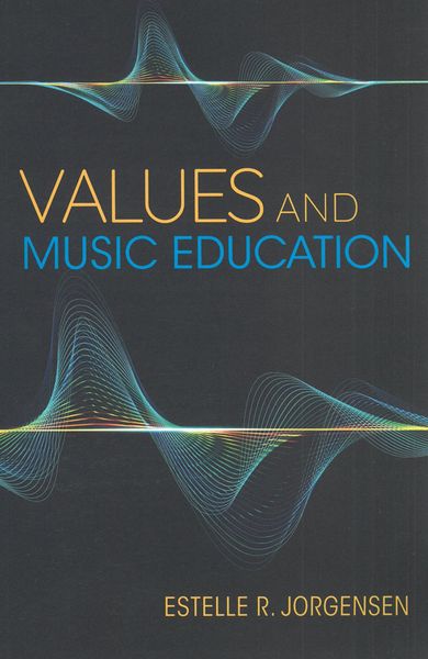 Values and Music Education.